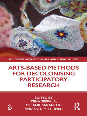 cover image of Arts-Based Methods for Decolonising Participatory Research
